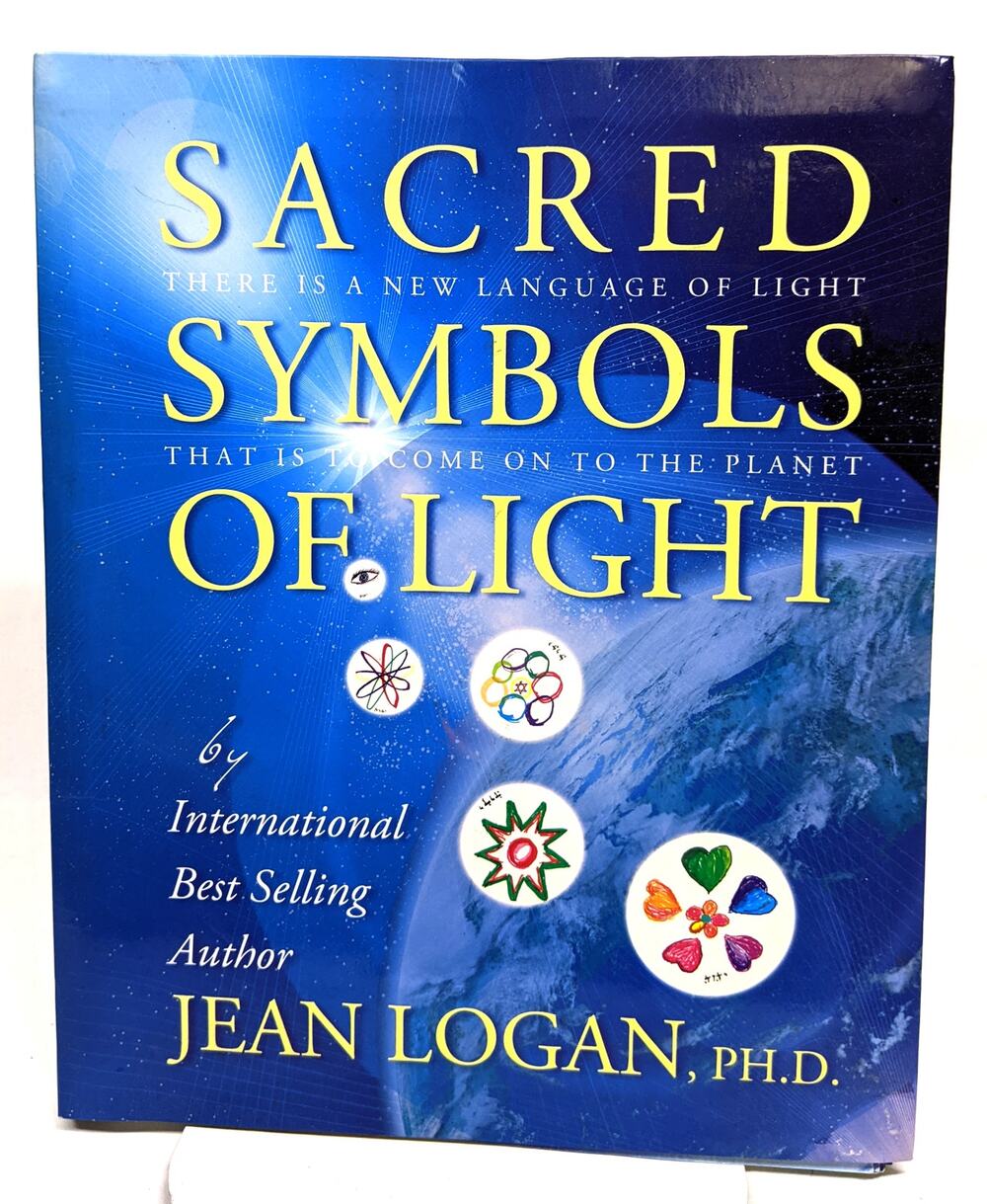 Sacred Symbols of Light: There is a New Language of Light - Jean Logan